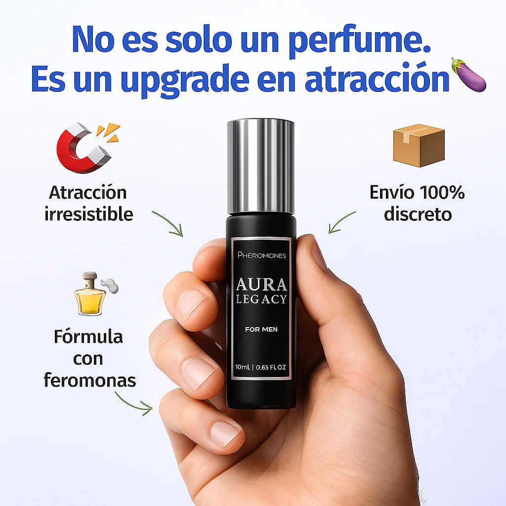 Aura Legacy – El Perfume que Activa tu Atracción